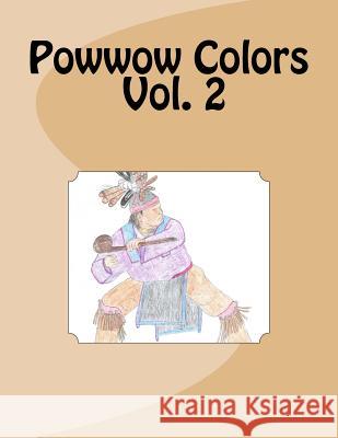 Powwow Colors Glenn Miller 9781543228700 Createspace Independent Publishing Platform - książka