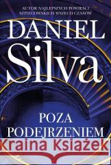 Poza podejrzeniem Daniel Silva 9788329100410 HarperCollins - książka