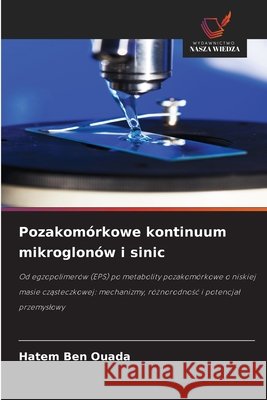 Pozakom?rkowe kontinuum mikroglon?w i sinic Hatem Ben Ouada 9786630222340 Wydawnictwo Nasza Wiedza - książka