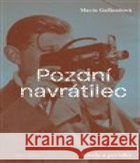 Pozdní navrátilec Mavis Gallantová 9788088411109 Maraton - książka