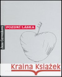 Pozdní láska Jana Červenková 9788071082491 Atlantis - książka