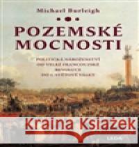 Pozemské mocnosti Michael Burleigh 9788073354152 Leda - książka