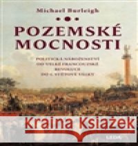 Pozemské mocnosti Michael Burleigh 9788073354152 Leda - książka