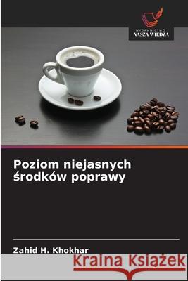 Poziom niejasnych srodków poprawy H. Khokhar, Zahid 9786209089800 Wydawnictwo Nasza Wiedza - książka