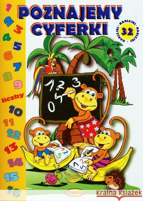 Poznajemy cyferki - 32 naklejki Pasja  9788364047015 Pasja - książka