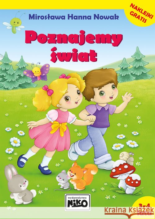 Poznajemy świat. 3 -4 lata Nowak Mirosława Hanna 9788365531803 Niko - książka