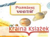 Poznávej vesmír Dirk Hennig 9788087696439 Pixi knihy - książka