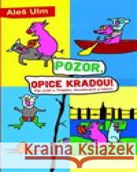 Pozor, opice kradou! Aleš Ulm 9788074225703 NLN - Nakladatelství Lidové noviny - książka