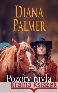 Pozory mylą Palmer Diana 9788327652331 HarperCollins Polska - książka