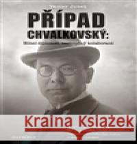 Případ Chvalkovský Václav Junek 9788073767273 Olympia - książka