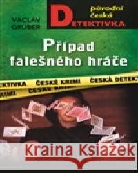 Případ falešného hráče Václav Gruber 9788027924455 MOBA - książka