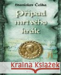 Případ mrtvého krále Stanislav Češka 9788024394640 MOBA - książka