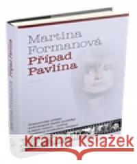 Případ Pavlína Martina Formanová 9788072603084 Prostor - książka