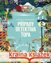 Případy detektiva Ťopa Kateřina Bažantová 9788025726303 Argo - książka