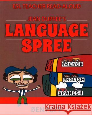 PPF ADVENTURE presents JEAN DUPREE'S LANGUAGE SPREE Popp, Ben 9781456453619 Createspace - książka