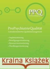 PPQ: ProPsychiatrieQualität : Leitzielorientiertes Qualitätsmanagement    9783884144749 Psychiatrie-Verlag - książka