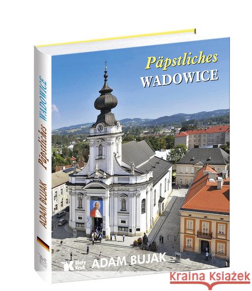 Päpstliches Wadowice Bujak Adam 9788375531718 Biały Kruk - książka