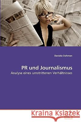 PR und Journalismus Dohmen, Daniela 9783639226560 VDM Verlag - książka