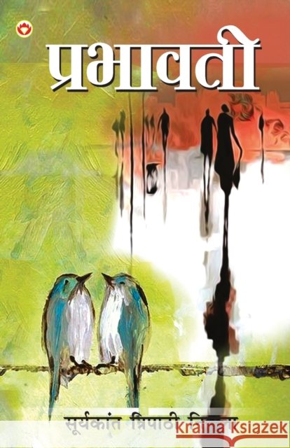 Prabhavati (????????) Suryakant Tripathi, 'Nirala' 9789355990808 Diamond Books - książka