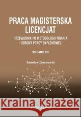 Praca magisterska. Licencjat w.13 Radosław Zenderowski 9788381029841 CeDeWu - książka