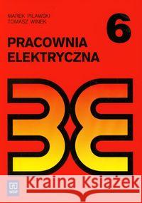 Pracownia elektryczna. Podr. WSIP Pilawski Marek Winek Tomasz 9788302095184 WSiP - książka