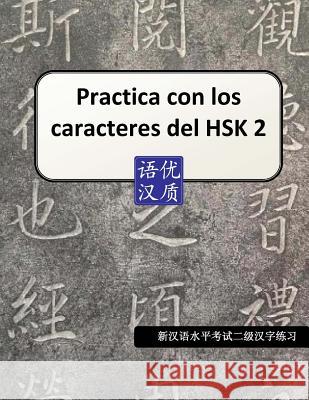 Practica con los caracteres del HSK 2 Aceña, Oscar 9781502908735 Createspace - książka