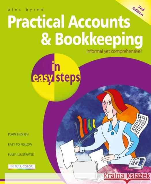 Practical Accounts & Bookkeeping in Easy Steps Alex Byrne 9781787910263 In Easy Steps Limited - książka