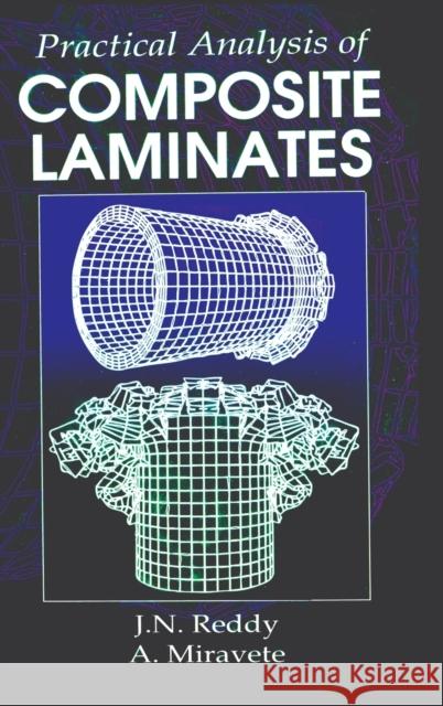 Practical Analysis of Composite Laminates J. N. Reddy Antonio Miravete 9780849394010 CRC Press - książka