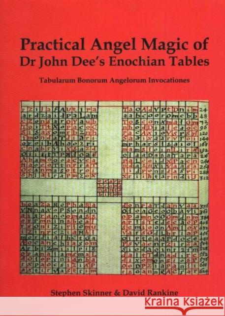 Practical Angel Magic of Dr John Dee's Enochian Tables David Rankine 9780954763909 Golden Hoard Press - książka