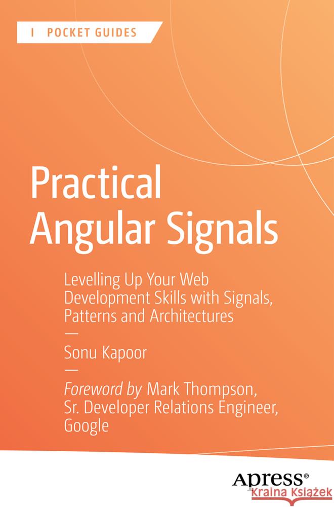 Practical Angular Signals Kapoor, Sonu 9798868820069 Apress - książka