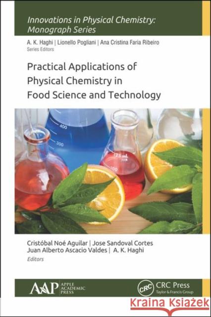 Practical Applications of Physical Chemistry in Food Science and Technology Cristobal No Jose Sandova Juan Alberto Ascacio-Valdes 9781771888943 Apple Academic Press - książka