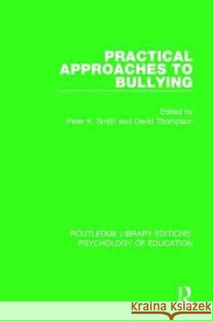 Practical Approaches to Bullying  9781138068087 Taylor and Francis - książka