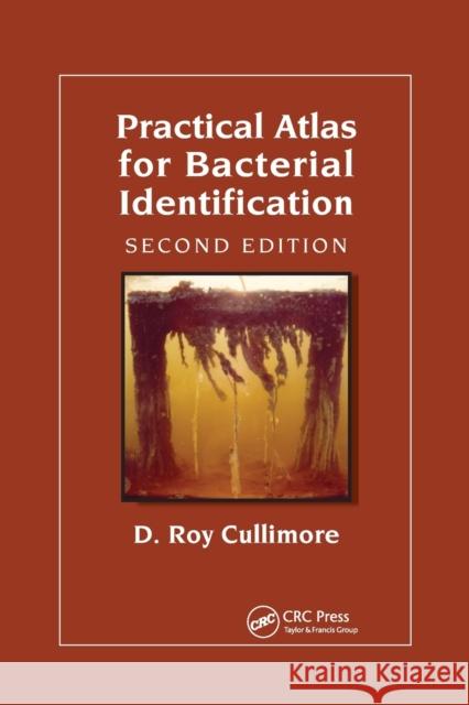 Practical Atlas for Bacterial Identification D. Roy Cullimore 9780367384432 CRC Press - książka