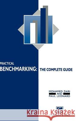 Practical Benchmarking: The Complete Guide: A Complete Guide Zairi, M. 9780412574108 Chapman & Hall - książka