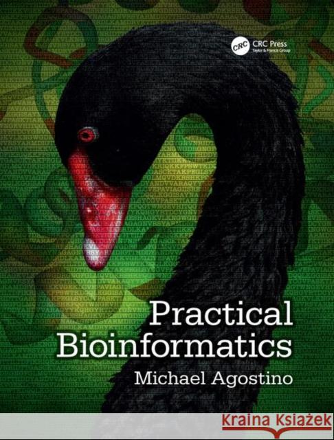 Practical Bioinformatics Michael Agostino 9780815344568 Garland Publishing - książka