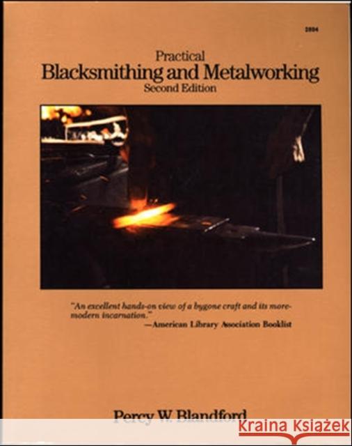 Practical Blacksmithing and Metalworking Percy W. Blandford 9780830628940 Tab Books - książka