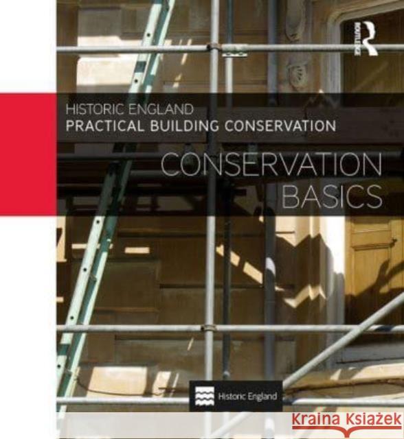 Practical Building Conservation: Conservation Basics Historic England 9781032609157 Routledge - książka