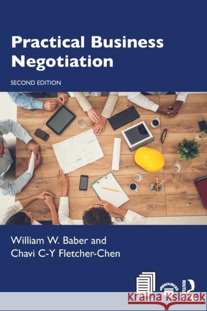 Practical Business Negotiation William W. Baber Chavi C. Fletcher-Chen 9780367421731 Routledge - książka