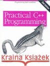Practical C++ Programming 2e Steve Oualline 9780596004194 O'Reilly Media