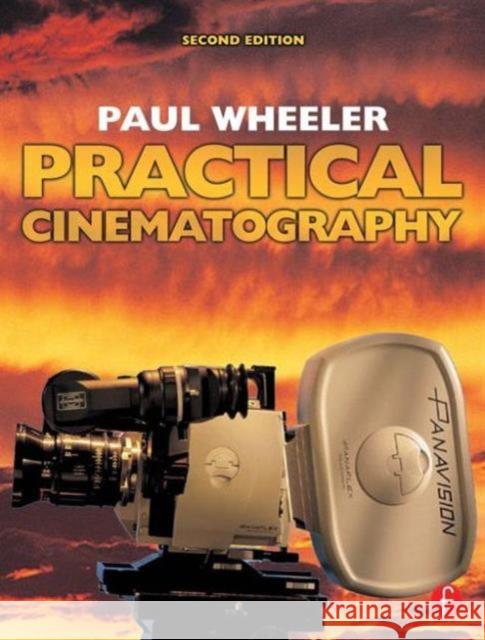 Practical Cinematography Paul Wheeler 9780240519623 Focal Press - książka