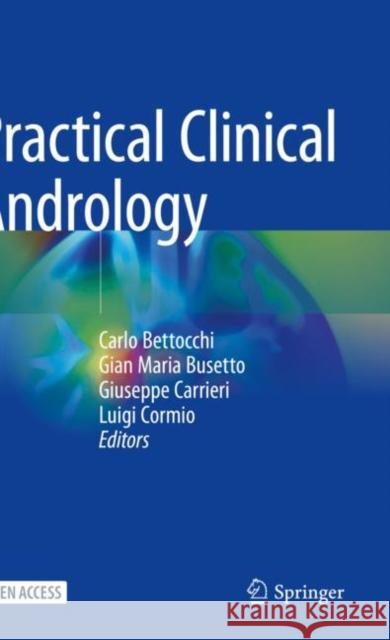 Practical Clinical Andrology Carlo Bettocchi Gian Maria Busetto Giuseppe Carrieri 9783031117039 Springer - książka