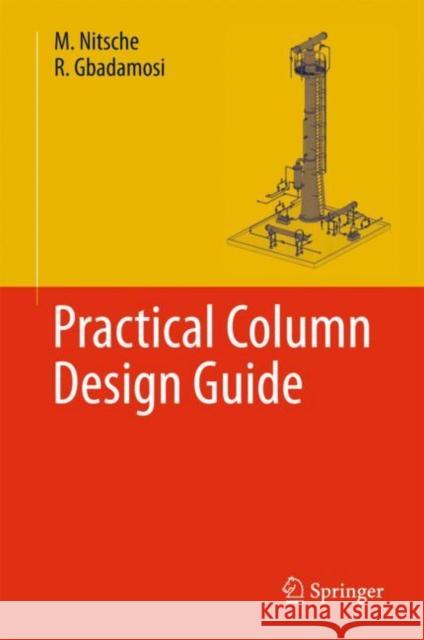 Practical Column Design Guide Manfred Nitsche Raji Olayiwola Gbadamosi 9783319516875 Springer - książka