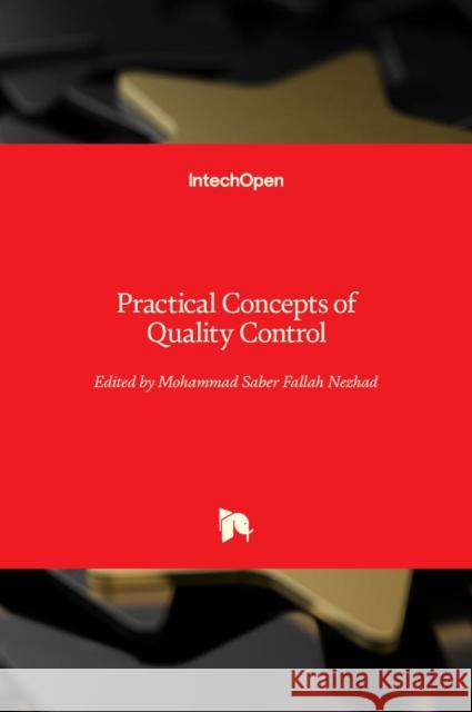 Practical Concepts of Quality Control Mohammad Saber Fallah Nezhad 9789535108870 Intechopen - książka