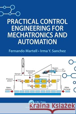Practical Control Engineering for Mechatronics and Automation Irma Y. Sanchez 9781032413914 CRC Press - książka