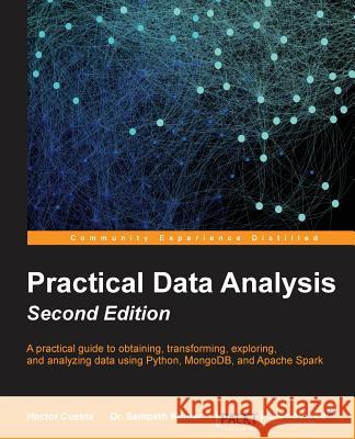 Practical Data Analysis Hector Cuesta Dr Sampath Kumar 9781785289712 Packt Publishing - książka