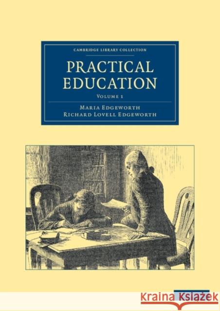 Practical Education Maria Edgeworth Richard Lovell Edgeworth 9781108047470 Cambridge University Press - książka
