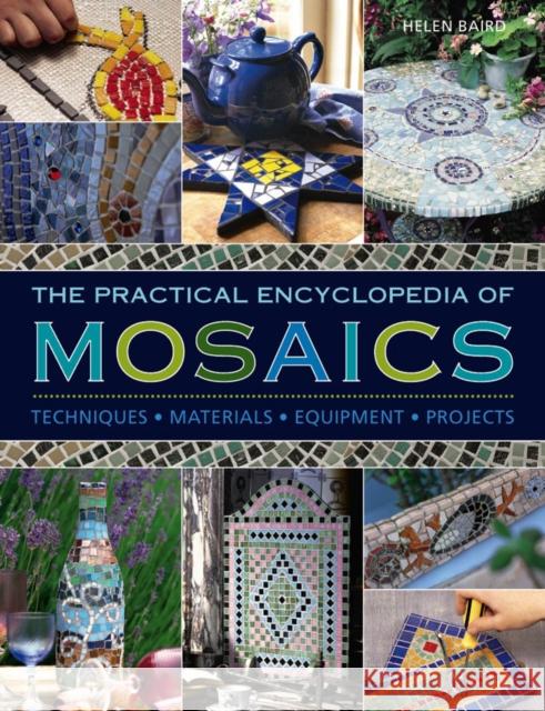 Practical Encyclopedia of Mosaics Helen Baird 9780754833703 Anness Publishing - książka