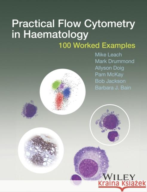 Practical Flow Cytometry in Ha Leach, Mike 9781118747032 John Wiley & Sons - książka