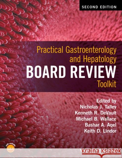 Practical Gastroenterology and Hepatology Board Review Toolkit Kenneth DeVault Sunanda Kane Michael Wallace 9781118829066 Wiley-Blackwell - książka