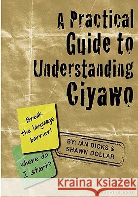Practical Guide to Understanding Ciyawo Dicks, Ian 9789990887853 Kachere Series - książka